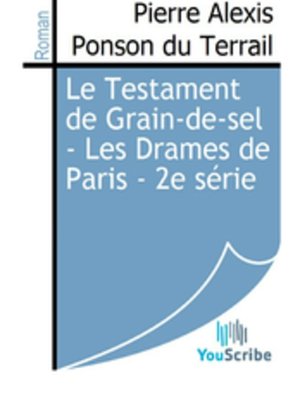 cover image of Le Testament de Grain-de-sel - Les Drames de Paris